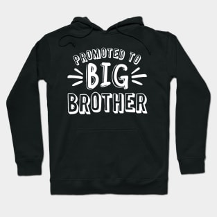 Promoted to Big Brother Hoodie